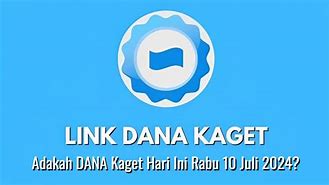 Dana Kaget Hari Ini 29 Juli 2024